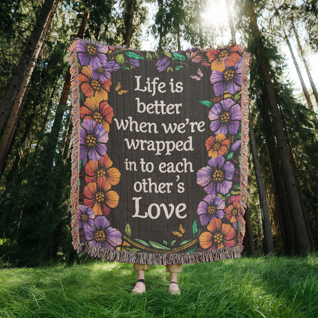 Life is Better With You - Heirloom Blanket